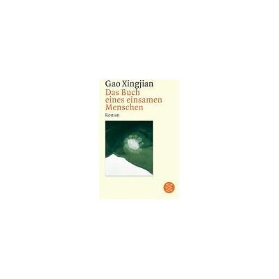 Xingjian Gao - GEBRAUCHT Das Buch eines einsamen Menschen: Roman - Preis vom 22.07.2026 11:50:13 h Xingjian Gao - GEBRAUCHT Das Buch eines einsamen Menschen: Roman - Preis vom 22.07.2026 11:50:13 h