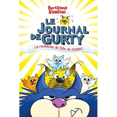 Bertrand Santini - GEBRAUCHT Le journal de Gurty. Vol. 9. La revanche de Tête de fesses - Preis vom 22.07.2026 11:50:13 h Bertrand Santini - GEBRAUCHT Le journal de Gurty. Vol. 9. La revanche de Tête de fesses - Preis vom 22.07.2026 11:50:13 h