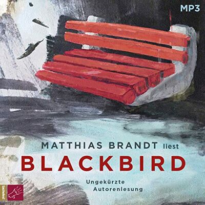 Matthias Brandt - GEBRAUCHT Blackbird: Roman - Preis vom 31.07.2026 03:16:51 h Matthias Brandt - GEBRAUCHT Blackbird: Roman - Preis vom 31.07.2026 03:16:51 h