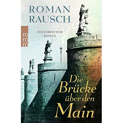 Roman Rausch - Die Brücke über den Main - Preis vom 13.10.2026 11:25:28 h Roman Rausch - Die Brücke über den Main - Preis vom 13.10.2026 11:25:28 h