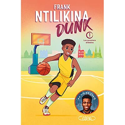 Frank Ntilikina - GEBRAUCHT Dunk. Vol. 1. Les premiers dribbles - Preis vom 22.07.2026 11:50:13 h Frank Ntilikina - GEBRAUCHT Dunk. Vol. 1. Les premiers dribbles - Preis vom 22.07.2026 11:50:13 h