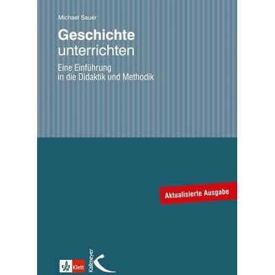 Michael Sauer - GEBRAUCHT Geschichte unterrichten - Preis vom 06.08.2026 23:27:29 h Michael Sauer - GEBRAUCHT Geschichte unterrichten - Preis vom 06.08.2026 23:27:29 h