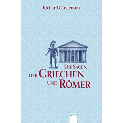Richard Carstensen - GEBRAUCHT Die Sagen der Griechen und Römer - Preis vom 07.08.2026 11:47:26 h Richard Carstensen - GEBRAUCHT Die Sagen der Griechen und Römer - Preis vom 07.08.2026 11:47:26 h