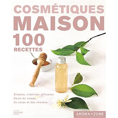 Hachette Pratique - GEBRAUCHT Cosmétiques maison : 100 recettes : simples, créatives, efficaces, soins du visage, du corps et des cheveux - Preis vom 20.07.2026 19:39:57 h Hachette Pratique - GEBRAUCHT Cosmétiques maison : 100 recettes : simples, créatives, efficaces, soins du visage, du corps et des cheveux - Preis vom 20.07.2026 19:39:57 h