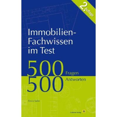 Erwin Sailer - GEBRAUCHT Immobilien-Fachwissen im Test: 500 Fragen 500 Antworten - Preis vom 12.07.2026 23:45:45 h Erwin Sailer - GEBRAUCHT Immobilien-Fachwissen im Test: 500 Fragen 500 Antworten - Preis vom 12.07.2026 23:45:45 h