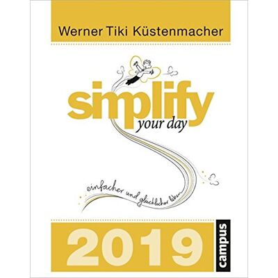 Küstenmacher, Werner Tiki - GEBRAUCHT simplify your day 2019: Einfacher und glücklicher leben - Preis vom 14.07.2026 19:41:18 h Küstenmacher, Werner Tiki - GEBRAUCHT simplify your day 2019: Einfacher und glücklicher leben - Preis vom 14.07.2026 19:41:18 h