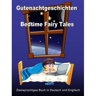 Svetlana Bagdasaryan - GEBRAUCHT Gutenachtgeschichten. Bedtime Fairy Tales. Zweisprachiges Buch in Deutsch und Englisch: Bilingual Book in German and English (German - English Edition) - Preis vom 03.08.2026 11:59:33 h Svetlana Bagdasaryan - GEBRAUCHT Gutenachtgeschichten. Bedtime Fairy Tales. Zweisprachiges Buch in Deutsch und Englisch: Bilingual Book in German and English (German - English Edition) - Preis vom 03.08.2026 11:59:33 h