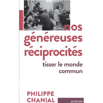 Philippe Chanial - GEBRAUCHT Nos généreuses réciprocités : tisser le monde commun : essai - Preis vom 21.07.2026 07:38:43 h Philippe Chanial - GEBRAUCHT Nos généreuses réciprocités : tisser le monde commun : essai - Preis vom 21.07.2026 07:38:43 h