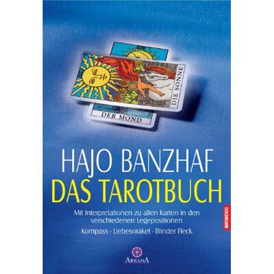 Hajo Banzhaf - GEBRAUCHT Das Tarotbuch - Mit Interpretationen zu allen Karten in den verschiedenen Legepositionen - Preis vom 02.08.2026 23:34:20 h Hajo Banzhaf - GEBRAUCHT Das Tarotbuch - Mit Interpretationen zu allen Karten in den verschiedenen Legepositionen - Preis vom 02.08.2026 23:34:20 h