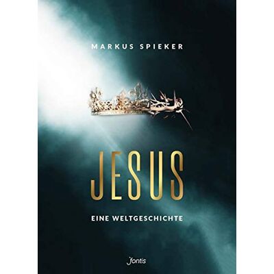 Markus Spieker - GEBRAUCHT Jesus. Eine Weltgeschichte. - Preis vom 06.08.2026 23:27:29 h Markus Spieker - GEBRAUCHT Jesus. Eine Weltgeschichte. - Preis vom 06.08.2026 23:27:29 h