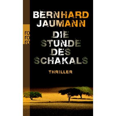 Bernhard Jaumann - Die Stunde des Schakals - Preis vom 13.10.2026 11:25:28 h Bernhard Jaumann - Die Stunde des Schakals - Preis vom 13.10.2026 11:25:28 h