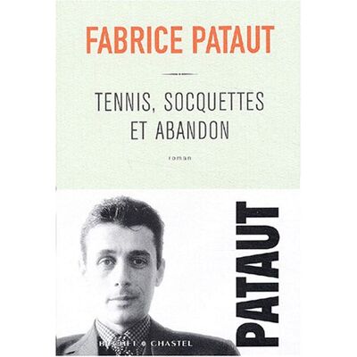Fabrice Pataut - GEBRAUCHT Tennis, socquettes et abandon - Preis vom 20.07.2026 19:39:57 h Fabrice Pataut - GEBRAUCHT Tennis, socquettes et abandon - Preis vom 20.07.2026 19:39:57 h