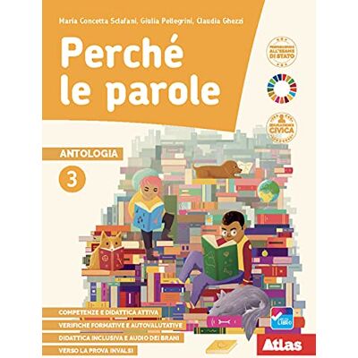 Sclafani, Maria Concetta - GEBRAUCHT Perché le parole. Con Quaderno delle competenze con Esame di Stato. Per la Scuola media. Con e-book. Con espansione online (Vol. 3) - Preis vom 22.07.2026 11:50:13 h Sclafani, Maria Concetta - GEBRAUCHT Perché le parole. Con Quaderno delle competenze con Esame di Stato. Per la Scuola media. Con e-book. Con espansione online (Vol. 3) - Preis vom 22.07.2026 11:50:13 h