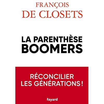 Closets, François de - GEBRAUCHT La parenthèse boomers - Preis vom 21.07.2026 19:43:26 h Closets, François de - GEBRAUCHT La parenthèse boomers - Preis vom 21.07.2026 19:43:26 h