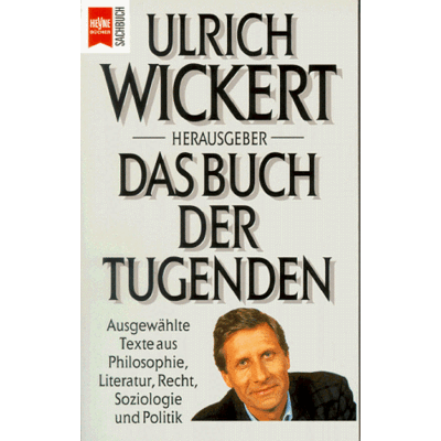 Ulrich Wickert - GEBRAUCHT Das Buch der Tugenden - Preis vom 19.07.2026 19:37:31 h Ulrich Wickert - GEBRAUCHT Das Buch der Tugenden - Preis vom 19.07.2026 19:37:31 h