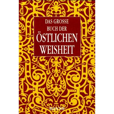GEBRAUCHT Das grosse Buch der Östlichen Weisheiten. - Preis vom 18.07.2026 15:42:37 h GEBRAUCHT Das grosse Buch der Östlichen Weisheiten. - Preis vom 18.07.2026 15:42:37 h