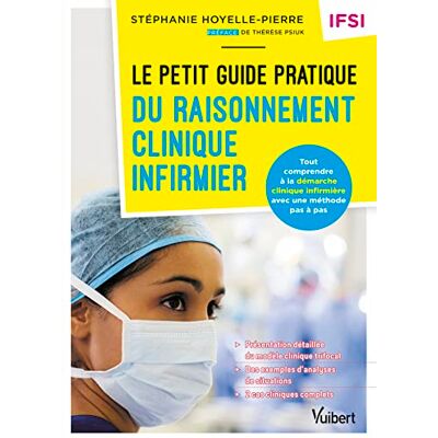 Stéphanie Hoyelle-Pierre - GEBRAUCHT Le petit guide pratique du raisonnement clinique infirmier : tout comprendre à la démarche clinique infirmière avec une méthode pas-à-pas : IFSI - Preis vom 20.07.2026 19:39:57 h Stéphanie Hoyelle-Pierre - GEBRAUCHT Le petit guide pratique du raisonnement clinique infirmier : tout comprendre à la démarche clinique infirmière avec une méthode pas-à-pas : IFSI - Preis vom 20.07.2026 19:39:57 h