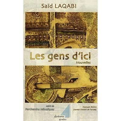 Saïd Laqabi - GEBRAUCHT Les gens d'ici. Parchemins hébraïques - Preis vom 20.07.2026 07:40:11 h Saïd Laqabi - GEBRAUCHT Les gens d'ici. Parchemins hébraïques - Preis vom 20.07.2026 07:40:11 h