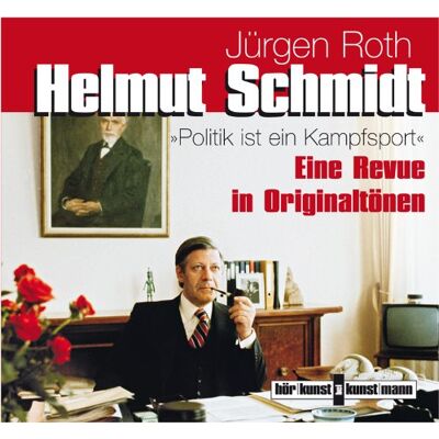 Jürgen Roth - GEBRAUCHT Helmut Schmidt. Politik ist Kampfsport, 1 Audio-CD: Eine Revue in Originaltönen - Preis vom 06.08.2026 23:27:29 h Jürgen Roth - GEBRAUCHT Helmut Schmidt. Politik ist Kampfsport, 1 Audio-CD: Eine Revue in Originaltönen - Preis vom 06.08.2026 23:27:29 h