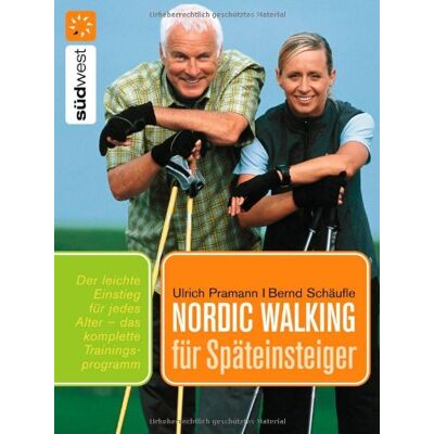 Ulrich Pramann - GEBRAUCHT Nordic Walking für Späteinsteiger: Praktische Übungen für einen leichten Einstieg in jedem Alter - Preis vom 02.08.2026 11:42:02 h Ulrich Pramann - GEBRAUCHT Nordic Walking für Späteinsteiger: Praktische Übungen für einen leichten Einstieg in jedem Alter - Preis vom 02.08.2026 11:42:02 h