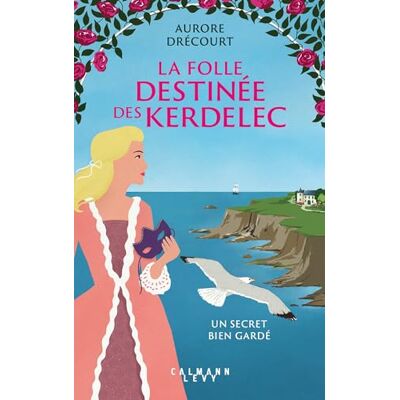 Aurore Drécourt - GEBRAUCHT La folle destinée des Kerdelec. Vol. 1. Un secret bien gardé - Preis vom 19.07.2026 03:14:19 h Aurore Drécourt - GEBRAUCHT La folle destinée des Kerdelec. Vol. 1. Un secret bien gardé - Preis vom 19.07.2026 03:14:19 h