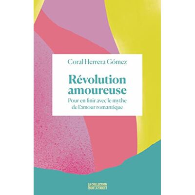 Coral Herrera Gómez - GEBRAUCHT Révolution amoureuse : pour en finir avec le mythe de l'amour romantique - Preis vom 02.08.2026 03:16:52 h Coral Herrera Gómez - GEBRAUCHT Révolution amoureuse : pour en finir avec le mythe de l'amour romantique - Preis vom 02.08.2026 03:16:52 h