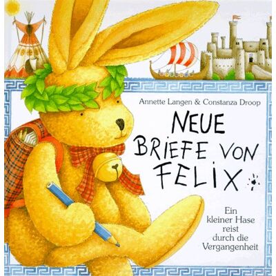 Annette Langen - GEBRAUCHT Neue Briefe von Felix. Ein kleiner Hase reist durch die Vergangenheit - Preis vom 06.08.2026 03:17:29 h Annette Langen - GEBRAUCHT Neue Briefe von Felix. Ein kleiner Hase reist durch die Vergangenheit - Preis vom 06.08.2026 03:17:29 h