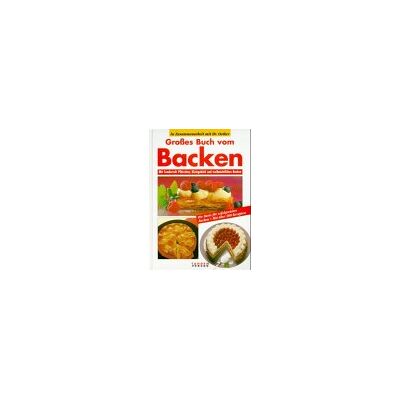 Oetker - GEBRAUCHT Großes Buch vom Backen. Die Basis für erfolgreiches Backen mit über 200 Rezepten - Preis vom 21.07.2026 19:43:26 h Oetker - GEBRAUCHT Großes Buch vom Backen. Die Basis für erfolgreiches Backen mit über 200 Rezepten - Preis vom 21.07.2026 19:43:26 h