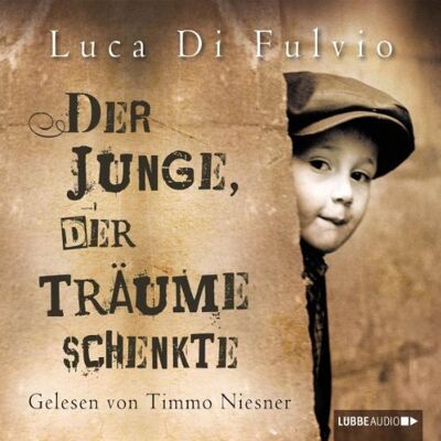 Luca Di Fulvio - GEBRAUCHT Der Junge, der Träume schenkte: Roman - Preis vom 28.07.2026 19:44:38 h Luca Di Fulvio - GEBRAUCHT Der Junge, der Träume schenkte: Roman - Preis vom 28.07.2026 19:44:38 h