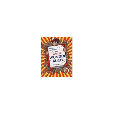 Martin Handford - GEBRAUCHT Das Walter Wunder Buch - Preis vom 22.07.2026 11:50:13 h Martin Handford - GEBRAUCHT Das Walter Wunder Buch - Preis vom 22.07.2026 11:50:13 h