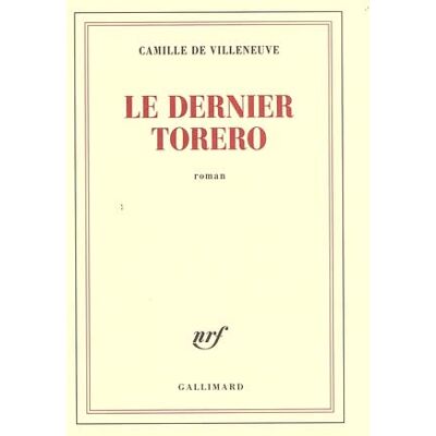 Villeneuve, Camille de - GEBRAUCHT Le dernier torero - Preis vom 21.07.2026 07:38:43 h Villeneuve, Camille de - GEBRAUCHT Le dernier torero - Preis vom 21.07.2026 07:38:43 h