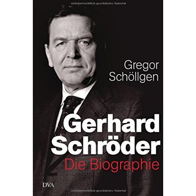 Gregor Schöllgen - Gerhard Schröder: Die Biographie - Preis vom 13.10.2026 19:28:25 h Gregor Schöllgen - Gerhard Schröder: Die Biographie - Preis vom 13.10.2026 19:28:25 h