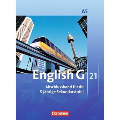 Susan Abbey - GEBRAUCHT English G 21 - Ausgabe A: Abschlussband 5: 9. Schuljahr - 5-jährige Sekundarstufe I - Schülerbuch: Kartoniert - Preis vom 21.07.2026 19:43:26 h Susan Abbey - GEBRAUCHT English G 21 - Ausgabe A: Abschlussband 5: 9. Schuljahr - 5-jährige Sekundarstufe I - Schülerbuch: Kartoniert - Preis vom 21.07.2026 19:43:26 h