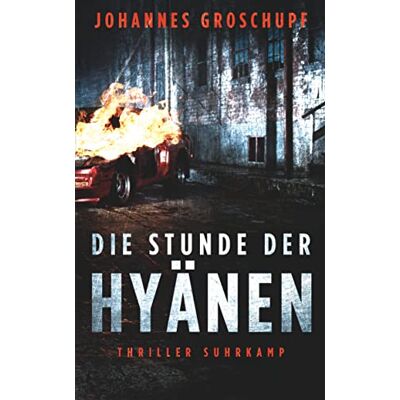 Johannes Groschupf - GEBRAUCHT Die Stunde der Hyänen: Thriller Ein heißer Höllentrip durch ein Berlin, wie man es nicht kennt. Das neue Buch des Krimipreisträgers und Autors von ... und »Berlin Heat« (suhrkamp taschenbuch) - Preis vom 03.08.2026 23:37 Johannes Groschupf - GEBRAUCHT Die Stunde der Hyänen: Thriller Ein heißer Höllentrip durch ein Berlin, wie man es nicht kennt. Das neue Buch des Krimipreisträgers und Autors von ... und »Berlin Heat« (suhrkamp taschenbuch) - Preis vom 03.08.2026 23:37