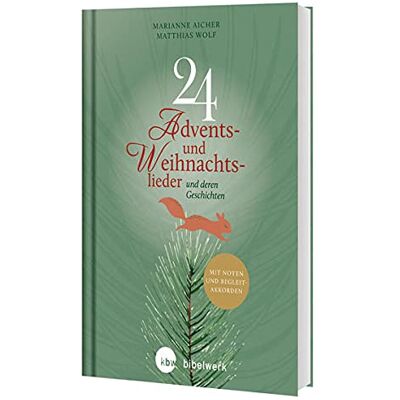 Matthias Wolf - GEBRAUCHT 24 Advents- und Weihnachtslieder: und deren Geschichte - Preis vom 27.08.2026 23:26:11 h Matthias Wolf - GEBRAUCHT 24 Advents- und Weihnachtslieder: und deren Geschichte - Preis vom 27.08.2026 23:26:11 h