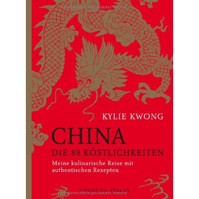 Kylie Kwong - GEBRAUCHT China. Die 88 Köstlichkeiten: Meine kulinarische Reise mit authentischen Rezepten - Preis vom 13.07.2026 15:43:38 h Kylie Kwong - GEBRAUCHT China. Die 88 Köstlichkeiten: Meine kulinarische Reise mit authentischen Rezepten - Preis vom 13.07.2026 15:43:38 h