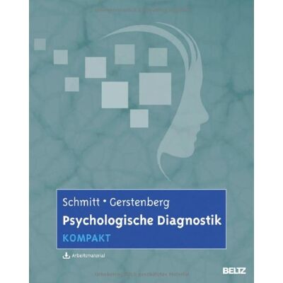 Manfred Schmitt - GEBRAUCHT Psychologische Diagnostik kompakt: Mit Arbeitsmaterial zum Download - Preis vom 02.08.2026 03:16:52 h Manfred Schmitt - GEBRAUCHT Psychologische Diagnostik kompakt: Mit Arbeitsmaterial zum Download - Preis vom 02.08.2026 03:16:52 h