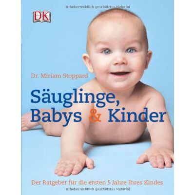 Miriam Stoppard - GEBRAUCHT Säuglinge, Babys & Kinder: Der Ratgeber für die ersten fünf Lebensjahre - Preis vom 15.07.2026 07:40:39 h Miriam Stoppard - GEBRAUCHT Säuglinge, Babys & Kinder: Der Ratgeber für die ersten fünf Lebensjahre - Preis vom 15.07.2026 07:40:39 h