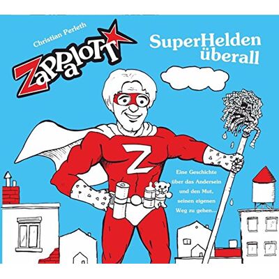 Christian Perleth - GEBRAUCHT ZaPPaloTT - SuperHelden überall: Eine Geschichte über das Anderssein und den Mut, seinen eigenen Weg zu gehen. Ein Hörbuch, das Kinder stark macht - Preis vom 06.08.2026 23:27:29 h Christian Perleth - GEBRAUCHT ZaPPaloTT - SuperHelden überall: Eine Geschichte über das Anderssein und den Mut, seinen eigenen Weg zu gehen. Ein Hörbuch, das Kinder stark macht - Preis vom 06.08.2026 23:27:29 h