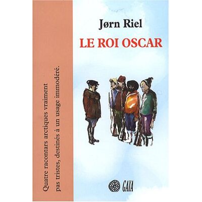 Jørn Riel - GEBRAUCHT Le roi Oscar : quatre racontars arctiques - Preis vom 20.07.2026 19:39:57 h Jørn Riel - GEBRAUCHT Le roi Oscar : quatre racontars arctiques - Preis vom 20.07.2026 19:39:57 h