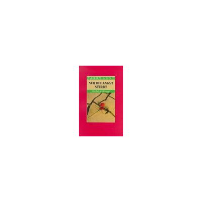 Barry Long - GEBRAUCHT Nur die Angst stirbt. Ein Buch der Befreiung - Preis vom 20.07.2026 07:40:11 h Barry Long - GEBRAUCHT Nur die Angst stirbt. Ein Buch der Befreiung - Preis vom 20.07.2026 07:40:11 h