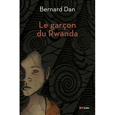 Bernard Dan - GEBRAUCHT Le garçon du Rwanda - Preis vom 20.07.2026 19:39:57 h Bernard Dan - GEBRAUCHT Le garçon du Rwanda - Preis vom 20.07.2026 19:39:57 h