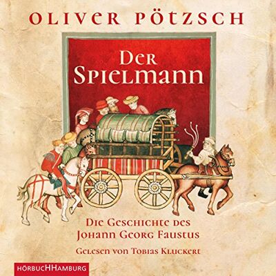 Oliver Pötzsch - GEBRAUCHT Der Spielmann: Die Geschichte des Johann Georg Faustus : 3 CDs (Faustus-Serie, Band 1) - Preis vom 06.08.2026 23:27:29 h Oliver Pötzsch - GEBRAUCHT Der Spielmann: Die Geschichte des Johann Georg Faustus : 3 CDs (Faustus-Serie, Band 1) - Preis vom 06.08.2026 23:27:29 h