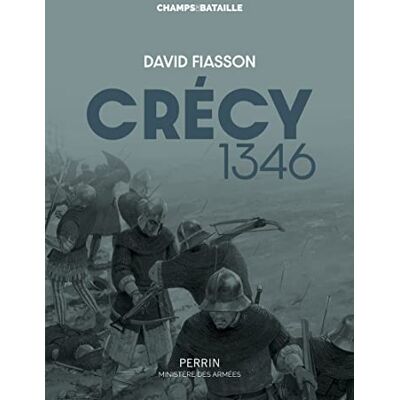 David Fiasson - GEBRAUCHT Crécy 1346 : la bataille des cinq rois - Preis vom 22.07.2026 11:50:13 h David Fiasson - GEBRAUCHT Crécy 1346 : la bataille des cinq rois - Preis vom 22.07.2026 11:50:13 h