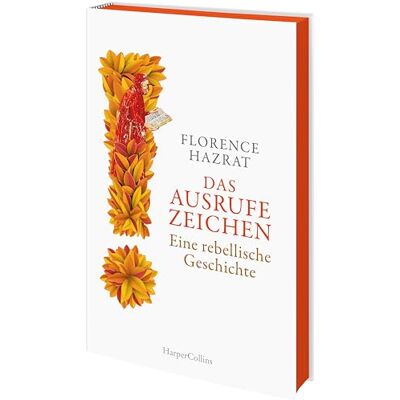 Florence Hazrat - GEBRAUCHT Das Ausrufezeichen. Eine rebellische Geschichte: Für alle Leserinnen und Leser des SPIEGEL-Bestsellers »Papyrus« von Irene Vallejo Exklusiver Farbschnitt in limitierter Erstauflage - Preis vom 07.08.2026 11:47:26 h Florence Hazrat - GEBRAUCHT Das Ausrufezeichen. Eine rebellische Geschichte: Für alle Leserinnen und Leser des SPIEGEL-Bestsellers »Papyrus« von Irene Vallejo Exklusiver Farbschnitt in limitierter Erstauflage - Preis vom 07.08.2026 11:47:26 h