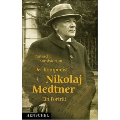 Natascha Konsistorum - GEBRAUCHT Der Komponist Nikolai Medtner, m. 2 Audio-CDs - Preis vom 21.07.2026 19:43:26 h Natascha Konsistorum - GEBRAUCHT Der Komponist Nikolai Medtner, m. 2 Audio-CDs - Preis vom 21.07.2026 19:43:26 h