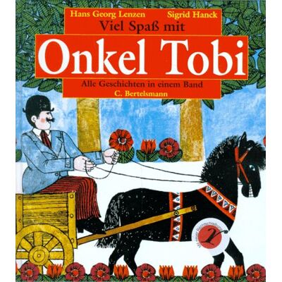 Lenzen, Hans Georg - GEBRAUCHT Viel Spaß mit Onkel Tobi: Alle Geschichten in einem Band - Preis vom 22.07.2026 11:50:13 h Lenzen, Hans Georg - GEBRAUCHT Viel Spaß mit Onkel Tobi: Alle Geschichten in einem Band - Preis vom 22.07.2026 11:50:13 h