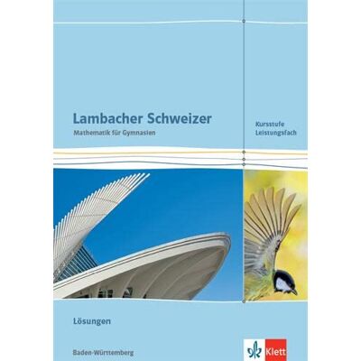 GEBRAUCHT Lambacher Schweizer Mathematik Kursstufe - Leistungsfach. Ausgabe Baden-Württemberg: Lösungen Klassen 11/12 - Preis vom 04.08.2026 11:45:34 h GEBRAUCHT Lambacher Schweizer Mathematik Kursstufe - Leistungsfach. Ausgabe Baden-Württemberg: Lösungen Klassen 11/12 - Preis vom 04.08.2026 11:45:34 h