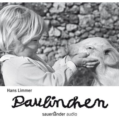 Hans Limmer - GEBRAUCHT Paulinchen: Die Geschichte von einem Glücksschwein, das beinahe Pech gehabt hätte - Preis vom 06.08.2026 23:27:29 h Hans Limmer - GEBRAUCHT Paulinchen: Die Geschichte von einem Glücksschwein, das beinahe Pech gehabt hätte - Preis vom 06.08.2026 23:27:29 h