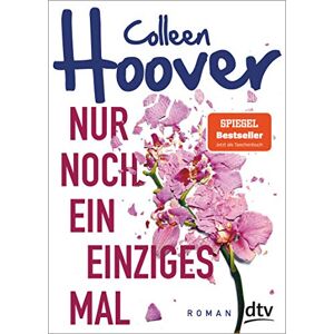 Colleen Hoover - GEBRAUCHT Nur noch ein einziges Mal: Roman - Preis vom 24.04.2024 05:05:17 h